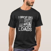 T-shirt J'ai largué de grosses charges Trucker Hommes US D (Devant)