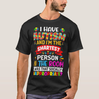 T-shirt J'ai l'autisme et je suis l'autisme le plus intell