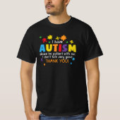 T-shirt J'ai l'autisme, soyez patient avec moi (Devant)