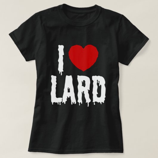 T-SHIRT J'AI LE COEUR [AMOUR] LARD (Design devant)