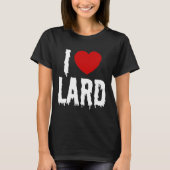 T-SHIRT J'AI LE COEUR [AMOUR] LARD (Devant)