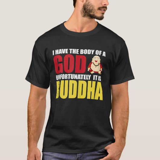 T-shirt J'Ai Le Corps D'Un Dieu Malheureusement C'Est Boud (Devant)
