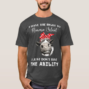 T-shirt J'Ai Le Droit De Rester Silencieux Je N'Ai Pas Le
