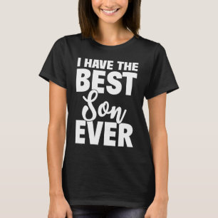 T-shirt J'Ai Le Meilleur Fils Jamais Papa Maman