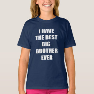 T-shirt J'ai le meilleur frère jamais