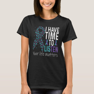 T-shirt J'ai le temps d'écouter la prévention du suicide T