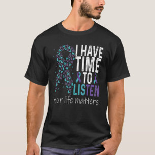 T-shirt J'ai le temps d'écouter la prévention du suicide T
