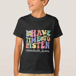 T-shirt J'Ai Le Temps D'Écouter La Sensibilisation À La Sa