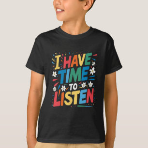 T-shirt J'Ai Le Temps D'Écouter Le Suicide Mental Health A
