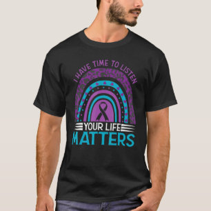 T-shirt J'Ai Le Temps D'Écouter Votre Matière De Vie Suici