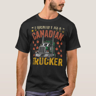 T-shirt J'Ai L'Identité D'Être Un Camionneur Canadien 2022