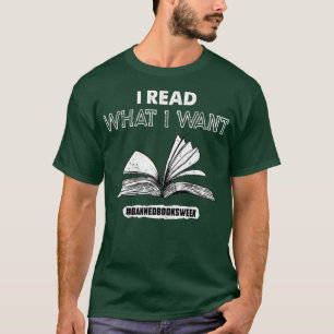 T-shirt J'Ai Lu Ce Que Je Veux Banné Livres Semaine Lolivr