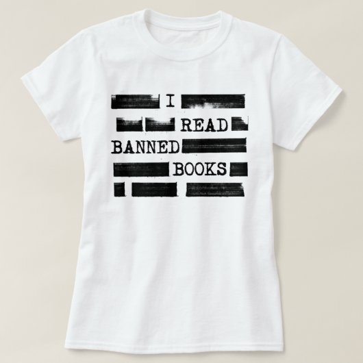 T-shirt J'Ai Lu Des Livres Interdits Refusés (Design devant)