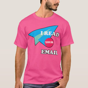T-shirt J'ai lu votre email