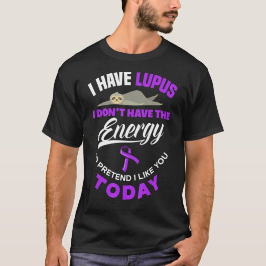 T-shirt J'Ai Lupus Je N'Ai Pas D'Énergie Sloth Funny Lupus (Devant)