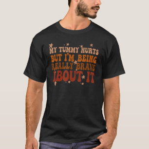 T-shirt J'ai mal à la maman, mais je suis vraiment courage