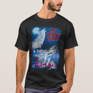 T-shirt j'ai mal au ventre mais je suis un loup très coura