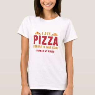 T-shirt J'Ai Mangé De La Pizza Avant D'Être Cool