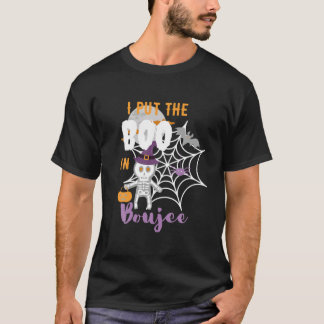 T-shirt J'Ai Mis Boo À Boujie Halloween Skeleton Spider We