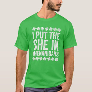 T-shirt J'Ai Mis La Elle Dans Les Shenanigans Saint Patric