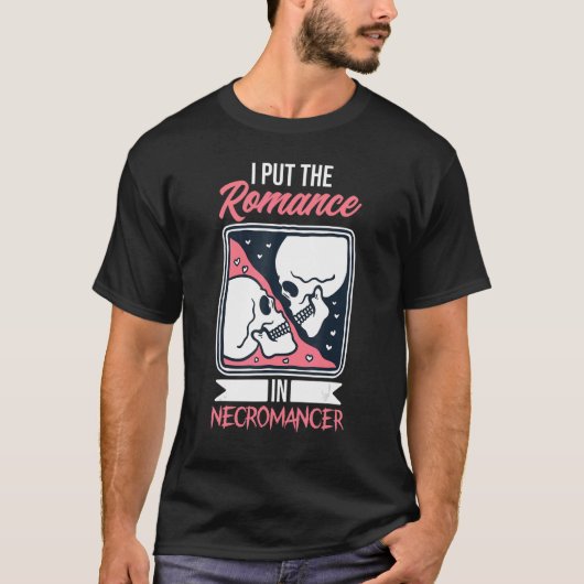 T-shirt J'Ai Mis La Romance Dans La Necromance Magique Nec (Devant)