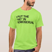 T-SHIRT J'AI MIS LE HO EN HOMOSEXUEL (Devant)