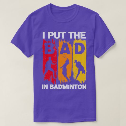 T-shirt J'Ai Mis Le Mauvais Dans Badminton T 3 (Design devant)