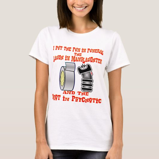T-shirt J'Ai Mis Le Plaisir Dans Les Funérailles, Rire Dan (Devant)