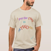 T-shirt J'ai mis les deux dans Artwork RisingDove.com (Devant)