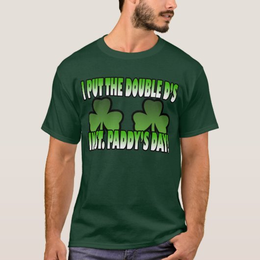 T-shirt J'ai mis les doubles d dans le jour du paddy de St (Devant)