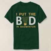 T-shirt J'Ai Mis Les Mauvais Dans Badminton Funny Badminto (Design devant)