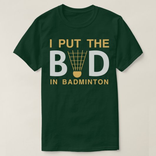 T-shirt J'Ai Mis Les Mauvais Dans Badminton Funny Badminto (Design devant)
