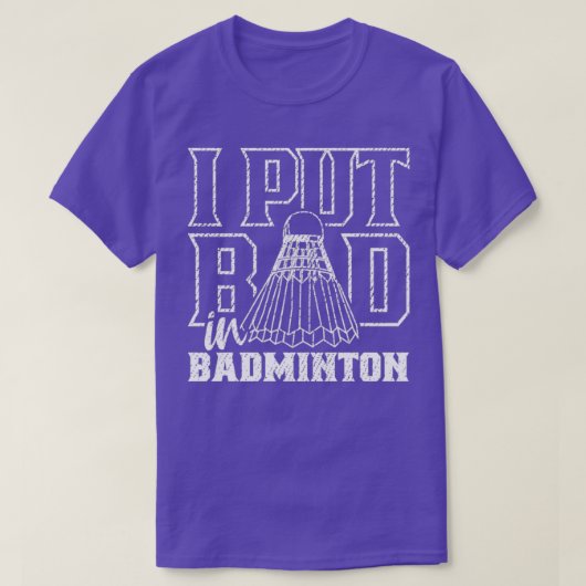 T-shirt J'ai mis mauvais dans Badminton 3 (Design devant)
