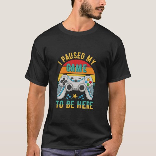 T-shirt j'ai mis mon jeu en pause (Devant)