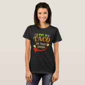 T-shirt J'Ai Mis Un Taco Dans Ce Four Grossesse Hommes Cin (Devant entier)