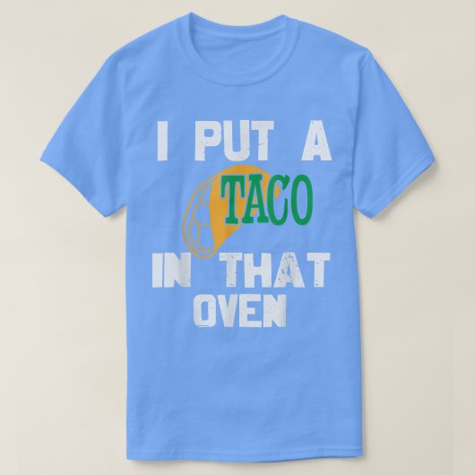 T-shirt J'Ai Mis Un Taco Dans La Grossesse Du Four Cinco D (Design devant)