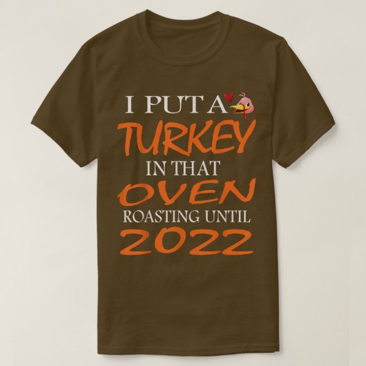 T-shirt J'Ai Mis Une Turquie Dans Ce Four Mens Thanksgivin (Design devant)