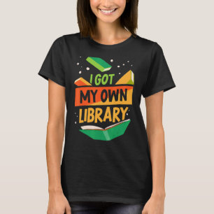 T-shirt J'Ai Mon Propre Bibliothèque Dit Librarian Books
