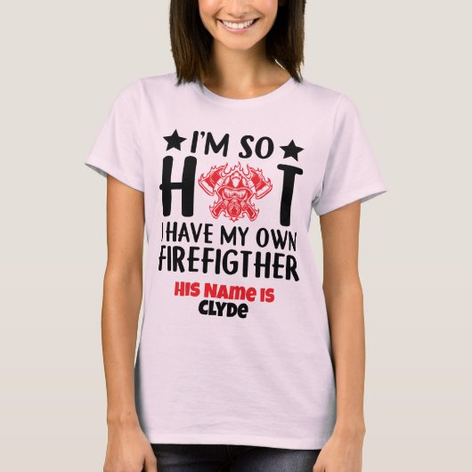 T-shirt J'ai mon propre pompier. (Devant)