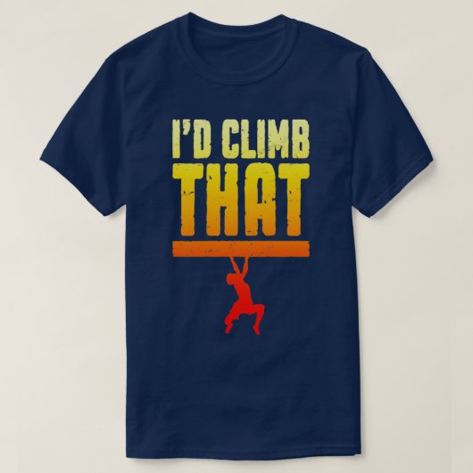 T-shirt J'Ai Monté Cette Escalade Rock Bouldering Funny Cl (Design devant)