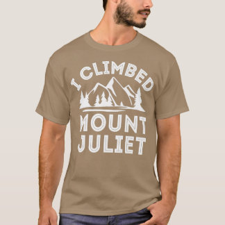 T-shirt J'Ai Monté L'Escalade Montagne Du Mont Juliet
