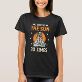 T-shirt J'Ai Orbité Le Soleil 30 Fois planète Astronaut He (Devant)