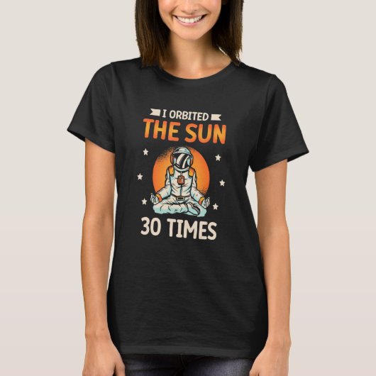T-shirt J'Ai Orbité Le Soleil 30 Fois planète Astronaut He (Devant)