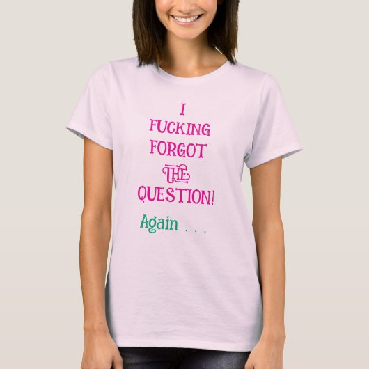 T-shirt J'ai Oublié, tout simplement (Devant)