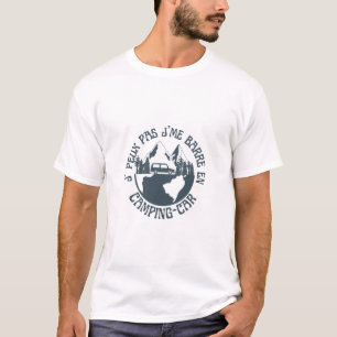 T-shirt  J'ai pas pu me barre en camping-car