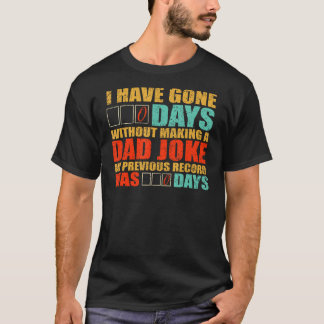 T-shirt J'Ai Passé 0 Jours Sans Faire Un Père Plaisanter F