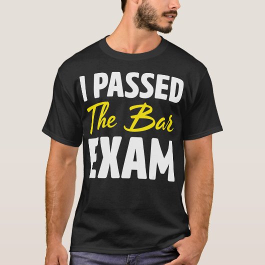 T-shirt J'Ai Passé L'Examen De Barre Drôle Drôle École De (Devant)