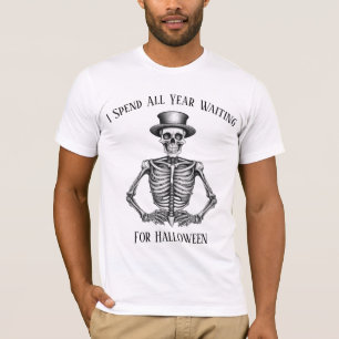 T-shirt J'Ai Passé Toute L'Année À Attendre Halloween Skel