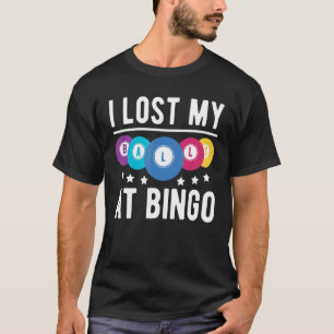 T-shirt J'Ai Perdu Mes Boules Au Joueur De Bingo