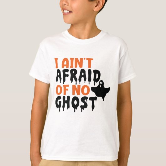 T-shirt J'ai peur d'aucune Halloween fantôme (Devant)